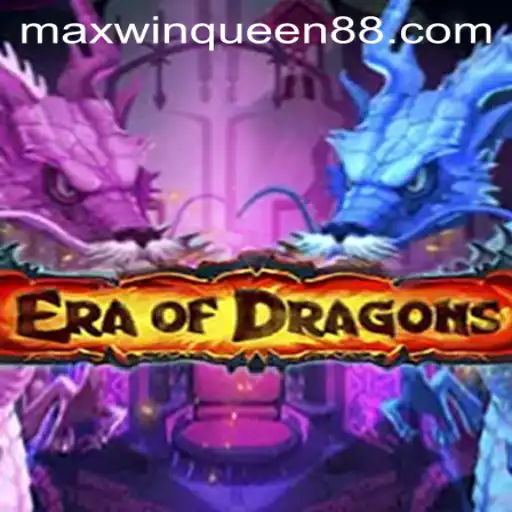 Exploring EraOfDragons: The Rise of the Maxwin Queen