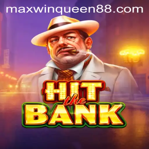 HitTheBank: A Thrilling Adventure with Maxwin Queen